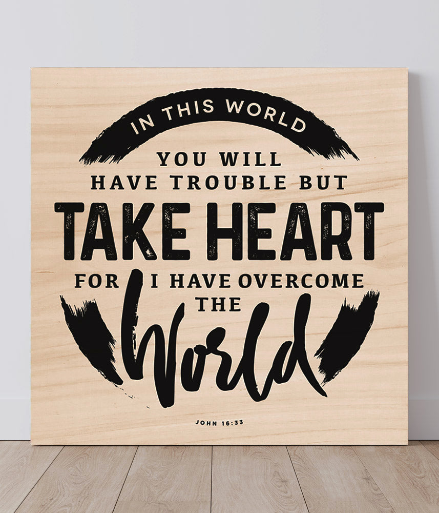 Wood Prints - Take Heart
